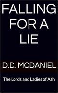 Falling For A Lie by D.D. McDaniel