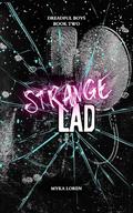 Strange Lad (Dreadful Boys #2) by Myka Loren