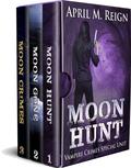 Vampire Crimes Special Unit: Books 1-3: Vampire Mystery Thriller by April M. Reign
