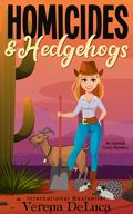 Homicides and Hedgehogs (Dusty Paws Mysteries #1) by Verena DeLuca