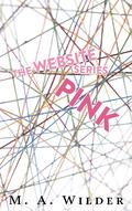 PINK by M.A. Wilder