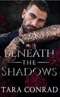 Beneath the Shadows by Tara Conrad