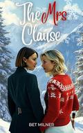 The Mrs Clause by Bet Milner