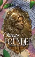 Omega Founded by Mae Pierce