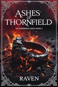 Ashes of Thornfield by Raven