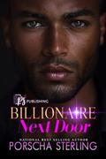 The Billionaire Next Door by Porscha Sterling
