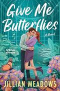 Give Me Butterflies (Oaks Sisters #1) by Jillian Meadows