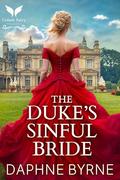 The Duke’s Sinful Bride: A Historical Regency Romance Novel by Daphne Byrne