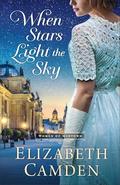 When Stars Light the Sky (Women of Midtown #2) by Elizabeth Camden