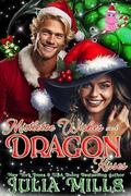 Mistletoe Wishes and Dragon Kisses (Dragon Guard Holiday Love Stories #6) by Em Edits