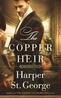 The Copper Heir (The Gilded West #1) by Harper St. George