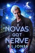 Novas Got Nerve (Liquid Onyx #1) by B.L. Jones