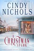 A Christmas Spark by Cindy Nichols