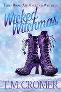 Wicked Witchmas: Elara & Tripp by T.M. Cromer