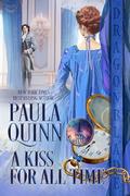 A Kiss For All Time (For All Time Series #2) by Paula Quinn