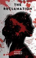 The Reclamation by Victoria Redfield