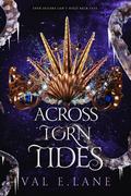Across Torn Tides (From Tormented Tides #3) by Val E. Lane