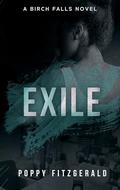 Exile (A Birch Falls Novel #2) by Poppy Fitzgerald