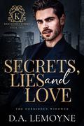 Secrets, Lies and Love: The Forbidden Widower by D.A. Lemoyne