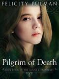 Pilgrim of Death by Felicity Pulman