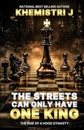 The Streets Can Only Have One King by Khemistri J.