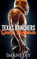 Texas Ranchers Football Romances: A BWWM Sports Romance Collection by Imani Jay