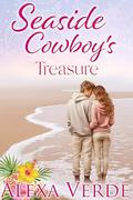 Seaside Cowboy's Treasure by Alexa Verde
