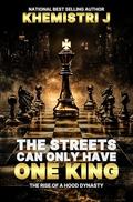 The Streets Can Only Have One King by Khemistri J.