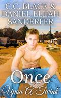 Once Upon A Twink by Daniel Elijah Sanderfer