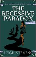 The Recessive Paradox by Leigh Stevens
