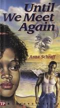 Until We Meet Again by Anne E. Schraff