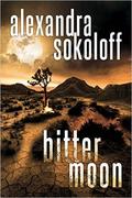 Bitter Moon (The Huntress/FBI Thrillers #4) by Alexandra Sokoloff