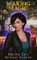 Waking Magic by Martha Carr, Michael Anderle