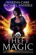 Theft of Magic by Martha Carr, Michael Anderle