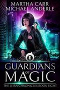 Guardians Of Magic: The Revelations of Oriceran by Martha Carr, Michael Anderle