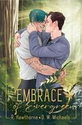 The Embrace of Evergreen by Rayne Hawthorne, D.W. Michaels
