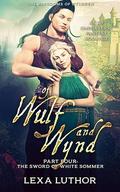 Of Wulf and Wynd, Part 4 by Lexa Luthor