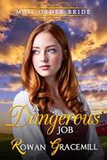 A Dangerous Job by Rowan Gracemill