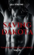 Saving Dakota: Vampires of Blood and Bones Vol. 19 by B.A. Stretke