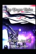 All Bets Are Off: Las Vegas Littles by Athena Steller