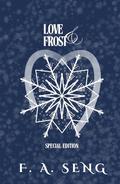 Love & Frost: An MM, Friends-Lovers, Small Town Romance by F.A. Seng