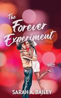 The Forever Experiment  by Sarah A. Bailey