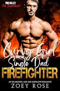 Curvy Girl and the Single Dad Firefighter by Zoey Rose