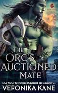 The Orc's Auctioned Mate by Veronika Kane