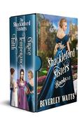 The Shackleford Sisters Books 1-3 by Beverley Watts
