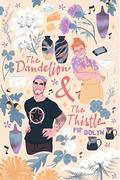 The Dandelion and The Thistle by Pip Dolyn