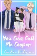 You Can Call Me Cooper by Cali Kitsu