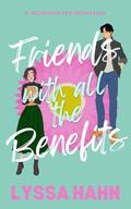 Friends With All The Benefits by Lyssa Hahn