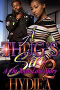 A Thug’s Sin 2: A Chi Town Love Story by Hydiea Granderson