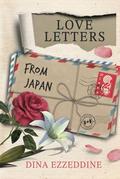 Love Letters From Japan by Dina Ezzeddine